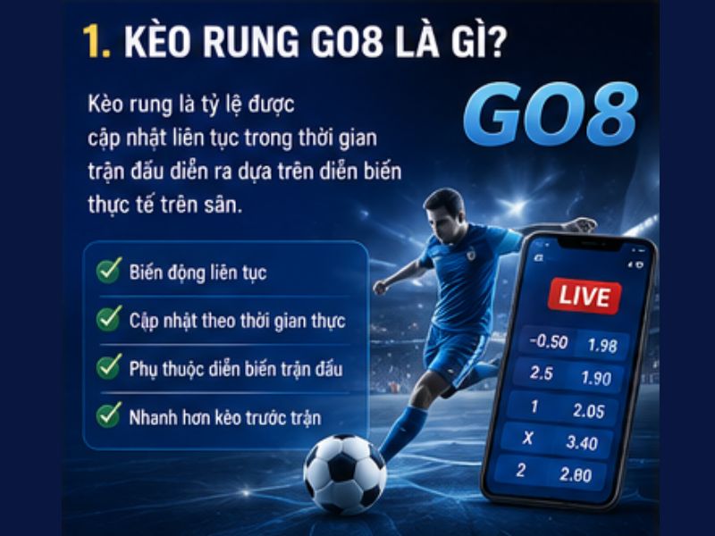 Kèo Rung GO8 Là Gì?