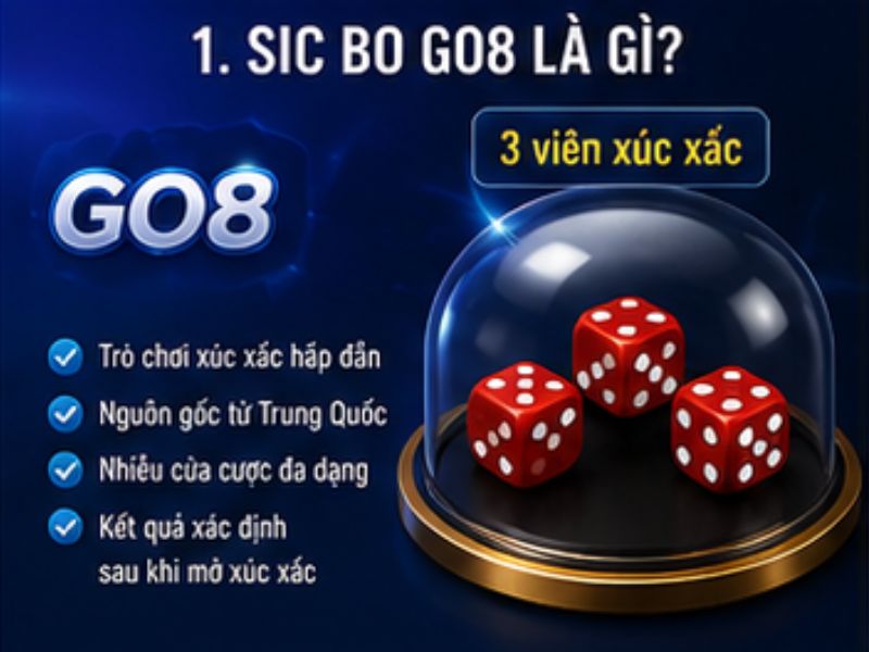 Sic Bo GO8 Là Gì?